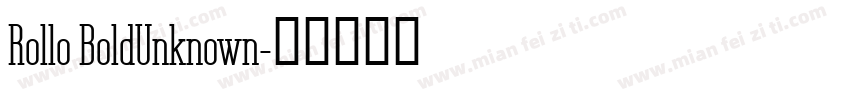 Rollo BoldUnknown字体转换